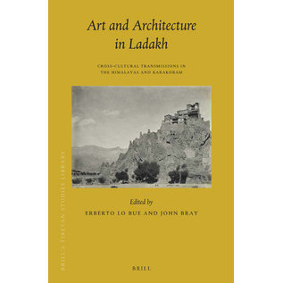 Brill Art and Architecture in Ladakh, by Erberto Lo Bue, John Bray