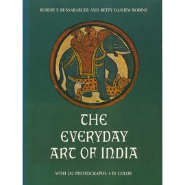 Dover Publications New York The Everyday Art of India, by Robert F. Bussabarger, Betty Dashew Robins