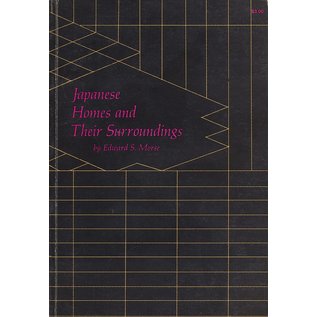 Dover Publications New York Japanese Homes and Their Surroundings, by Edward S. Morse