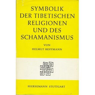 Hirsemann Stuttgart Symbolik der Tibetischen Religionen und des Schamanismus, von Helmut Hoffmann
