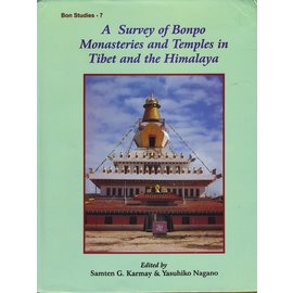 Saujanya Publications A Survey od Bonpo Monasteries and Temples in Tibet and the Himalaya, by Samten G. Karmay