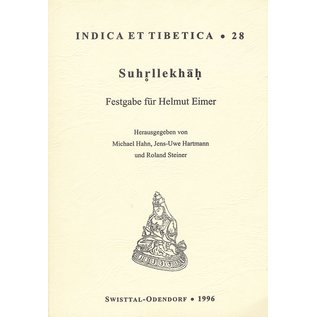 Indica et Tibetica Verlag Suhrllekhah: Festgabe für Helmut Eimer, von Michael Hahn, Jens-Uwe Hartmann, Roland Steiner