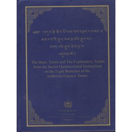 Men-Tsee-Khang Dharamsala The Basic Tantra and the Explanatory Tantra from the Secret Quintessential Instructions