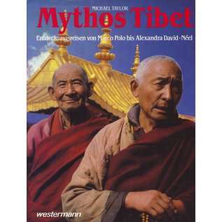 Westermann, Braunschweig Mythos Tibet, Entdeckungsreisen von Marco Polo bis Alexandra David-Neel