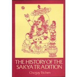 Ganesha Press, Bristol The History of the Sakya Tradition, by Chogay Trichen