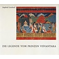 Staatliche Museen Preussischer Kulturbesitz Die Legende vom Prinzen Visvantara, von Siegfried Lienhard