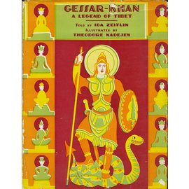 George H. Doran Company, New York Gesser-Khan, A Legend of Tibet, by Ida Zeitlin, Theodore Nadejen