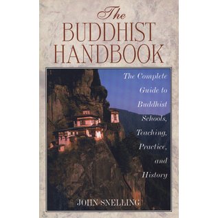 Inner Traditions, Rochester, Vermont The Buddhist Handbook, the complete Guide to Buddhist Schools, Teaching, Practice, and History