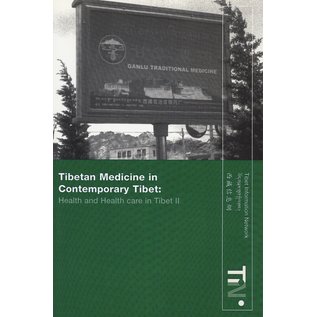 Tibet Information Network TIN Tibetan Medicine in Contemporary Tibet: Health and Healtcare in Tibet II