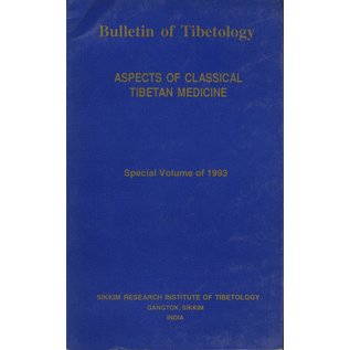 Sikkim Research Institute of Tibetology Aspects of Classical Tibetan Medicine (Bulletin of Tibetolgy)