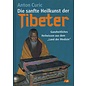 H+L Verlag Köln Die sanfte Heilkunst der Tibeter, Ganzheitliches Heilwissen aus dem "Land der Medizin"