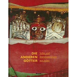 Edition Braus Die Anderen Götter, Volks- und Stammesbronzen aus Indien, von Cornelia Mallebrein