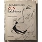 Anton Schroll, Wien Die Malerei des Zen Buddhismus, von Yasuichi Awakawa