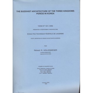 EPFL Lausanne The Buddhist Architecture of the Three Kingdoms Period in Korea, by Richard R. Hollenweger