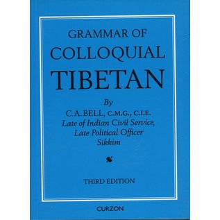 Curzon Press Grammar of Colloquial Tibetan, by C.A. Bell