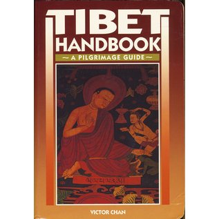 Moon Publications, Tibet Handbook, A Pilgrimage Guide, by Victor Chan