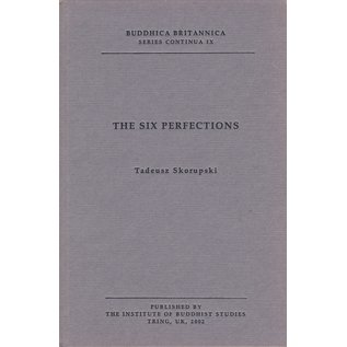 The Institute of Buddhist Studies, Tring The Six Perfections, by Tadeusz Skorupski