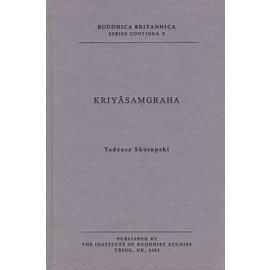 The Institute of Buddhist Studies, Tring Kriyasamgraha, by Tadeusz Skorupski