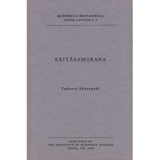 The Institute of Buddhist Studies, Tring Kriyasamgraha, by Tadeusz Skorupski
