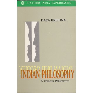 Oxford India Paperbacks Indian Philisophy, a Counter Perspective, by Daya Krishan