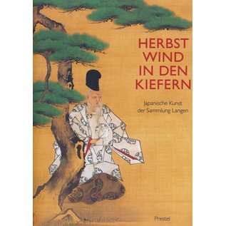 Prestel-Verlag Herbstwind in den Kiefern, Japanische Kunst der Sammlung Langen