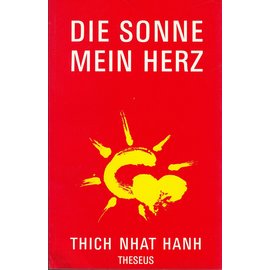 Theseus Verlag Die Sonne, Mein Herz, von Thich Nhat Hanh