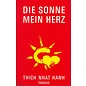 Theseus Verlag Die Sonne, Mein Herz, von Thich Nhat Hanh