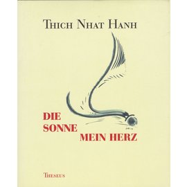 Theseus Verlag Die Sonne, Mein Herz, von Thich Nhat Hanh