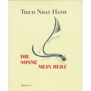 Theseus Verlag Die Sonne, Mein Herz, von Thich Nhat Hanh