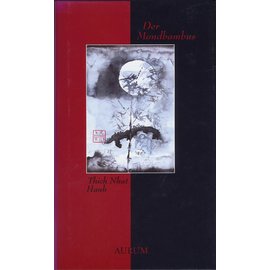 Aurum Verlag Der Mondbambus, von Thich Nhat Hanh