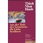 Theseus Verlag Aus der Tiefe des Herzens die Liebe berühren, von Thich Nhat Hanh