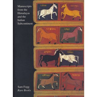 Sam Fogg Manuscripts from the Himalayas and the Indian Subkontinent, by Sam Fogg