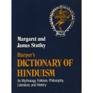 Harper & Row, Cambridge Harper's Dictionary of Hinduism, by Margaret and James Stutley