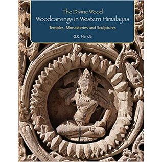 Aryan Books International The Divine Wood: Woodcarvings in Western Himalaya, by O.C. Handa