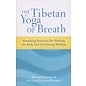 Shambhala The Tibetan Yoga of Breath, by Anyen Rinpoche, Allison Choying Zangmo