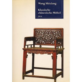 Deutsche Verlagsanstalt Stuttgart Klassische chinesische Möbel, von Wang Shixiang