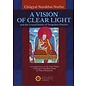 Shang Shung Publications A Vision of Clear Light, by Chögyal Namkhai Norbu