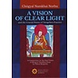 Shang Shung Publications A Vision of Clear Light, by Chögyal Namkhai Norbu