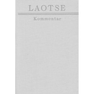 Verlag August Lutzeyer, Baden-Baden Laotses Gedankenwelt nach dem Tao-Te King, von Andre Eckardt