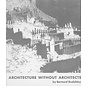 Doubleday & Company New York Architecture without Architects, by Bernard Rudofsky