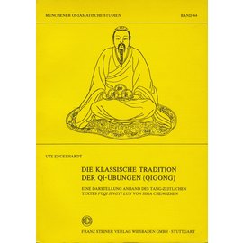 Franz Steiner Verlag Die Klassische Tradition der Qi-Übungen (Qigong), von Ute Engelhardt