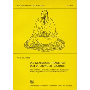 Franz Steiner Verlag Die Klassische Tradition der Qi-Übungen (Qigong), von Ute Engelhardt