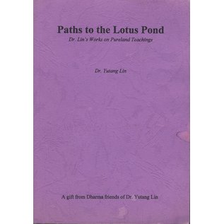 Buddhist Yogi C.M. Chen Paths to the Lotus Pond, by Dr. Yutang Lin