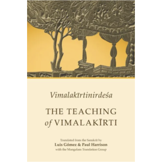 Mangalam Press, Berkeley Vimalakirtinirdesa, the Teaching of Vimalakirti, by Luis Gomez, Paul Harrison