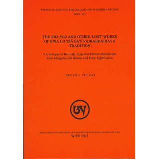 WSTB The rwa pod and other lost works of rwa lo tsa ba's Vajrabhairava Tradition, by Bryan J. Cuevas