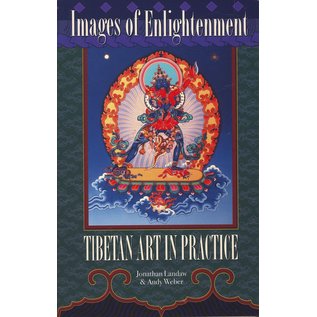 Snow Lion Publications Images of Enlightenment: Tibetan Art in Practice, by Jonathan Landaw, Andy Weber