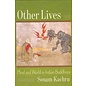 Columbia University Press Other Lives, Mind and World in Indian Buddhism, by Sonam Kachru