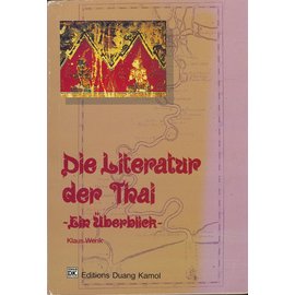 Editions Duang Kamol Die Literatur der Thai, ein Überblick, von Klaus Wenk