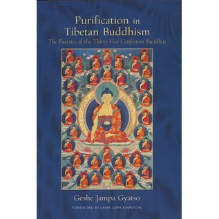 Wisdom Publications Purification in Tibetan Buddhism, The Practice of the Thirty-Five Confession Buddhas