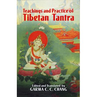 Dover Publications New York Teachings and Practices of Tibetan Tantra, by Garma C. C. Chang